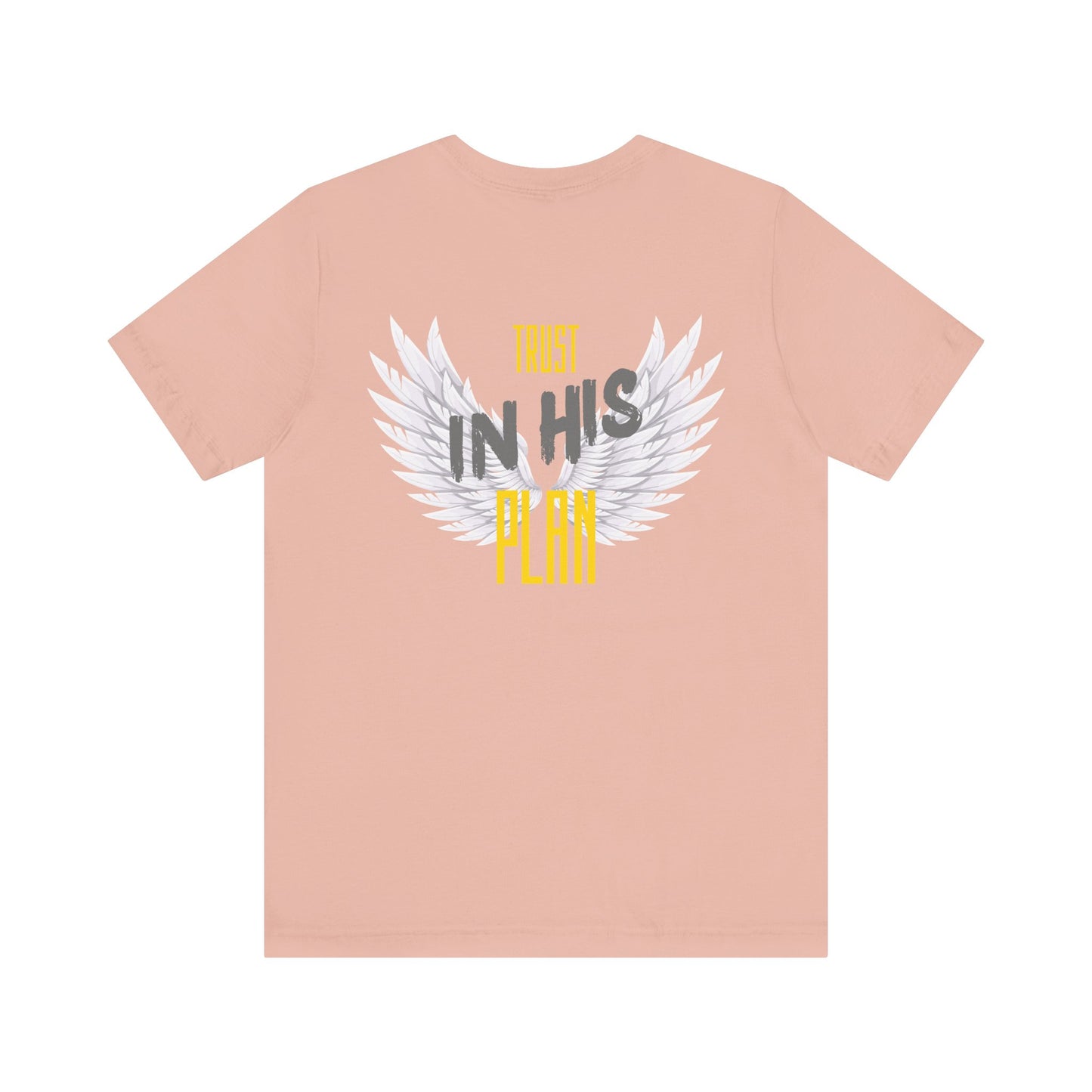 Trust in His plan Short Sleeve Tee