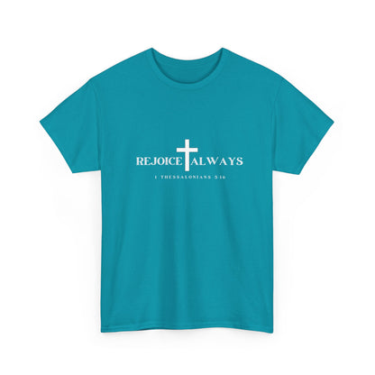 Unisex Tee - Rejoice Always Christian Shirt