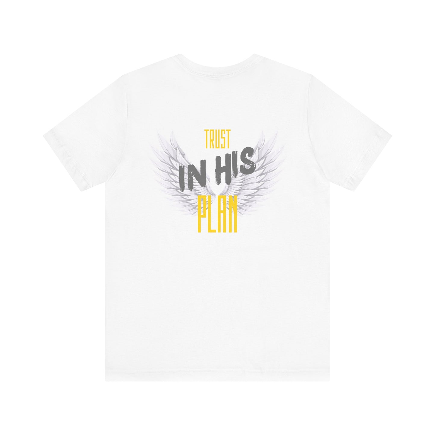 Trust in His plan Short Sleeve Tee