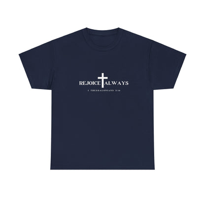 Unisex Tee - Rejoice Always Christian Shirt