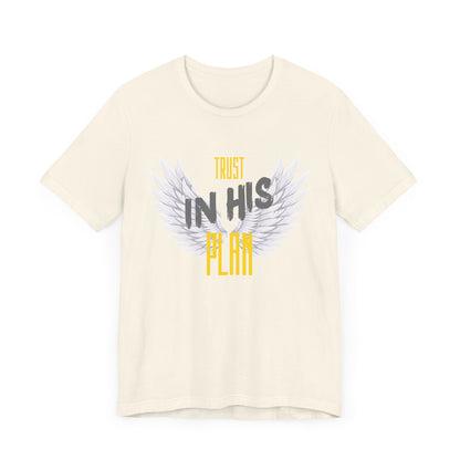 Trust in His plan Short Sleeve Tee