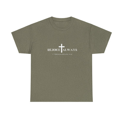 Unisex Tee - Rejoice Always Christian Shirt