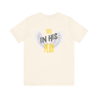 Trust in His plan Short Sleeve Tee