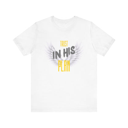 Trust in His plan Short Sleeve Tee