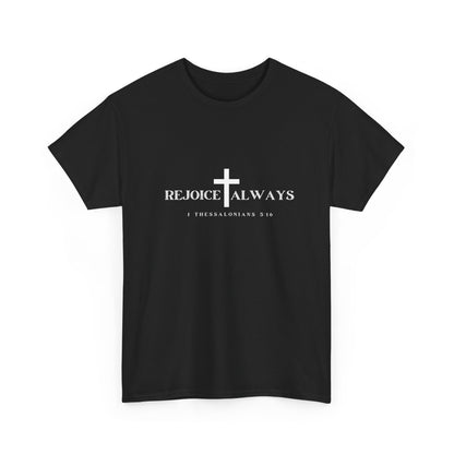 Unisex Tee - Rejoice Always Christian Shirt