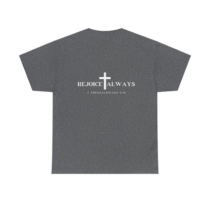 Unisex Tee - Rejoice Always Christian Shirt