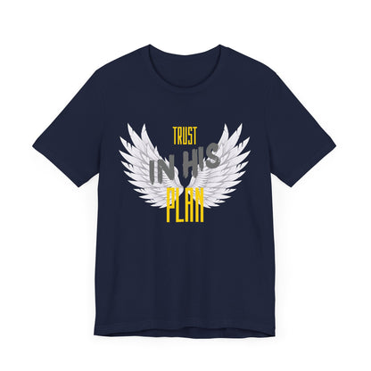 Trust in His plan Short Sleeve Tee