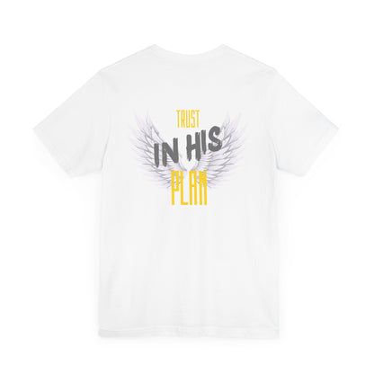 Trust in His plan Short Sleeve Tee