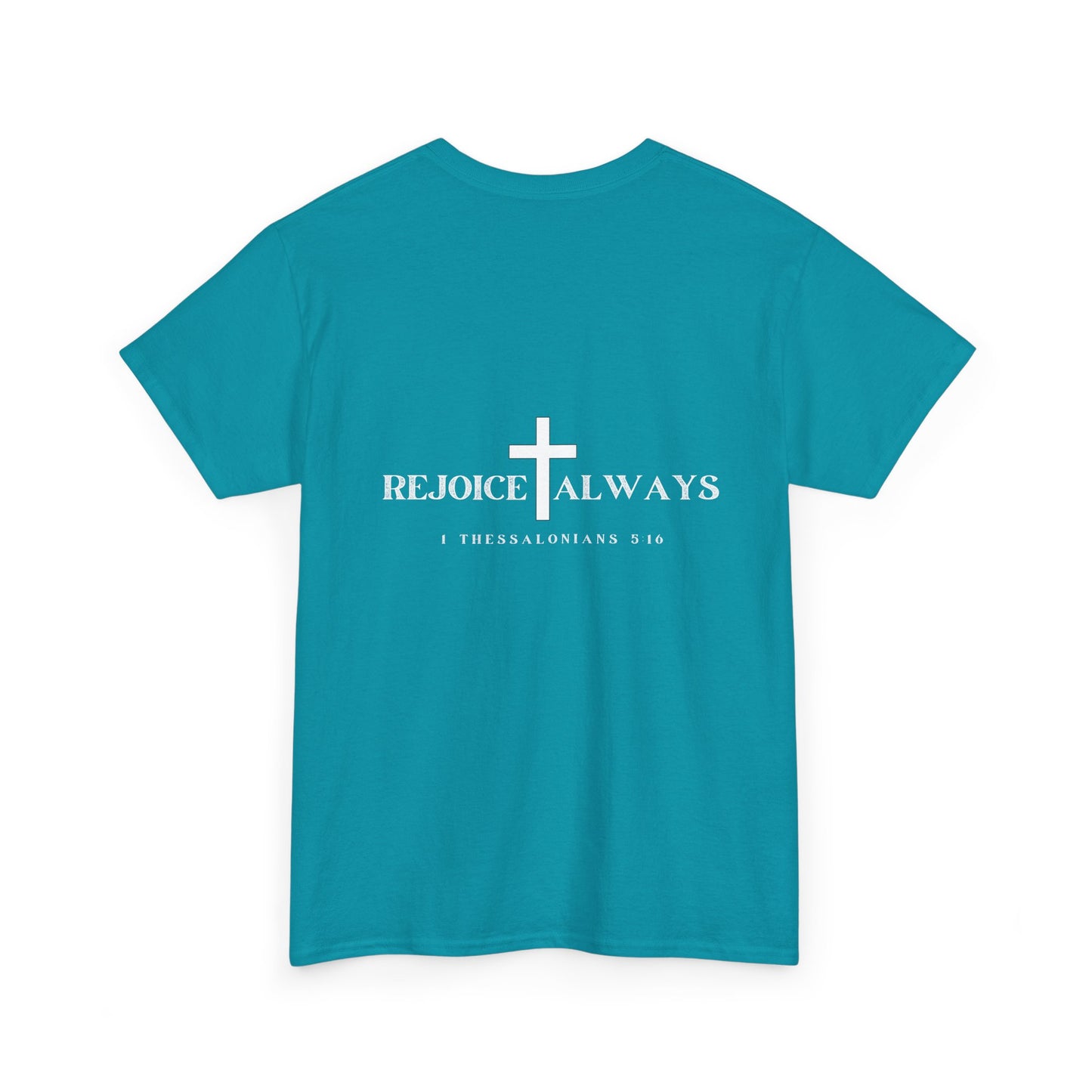 Unisex Tee - Rejoice Always Christian Shirt