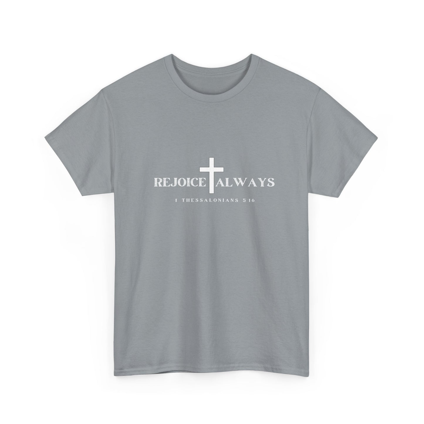 Unisex Tee - Rejoice Always Christian Shirt