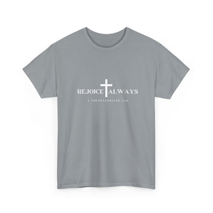 Unisex Tee - Rejoice Always Christian Shirt