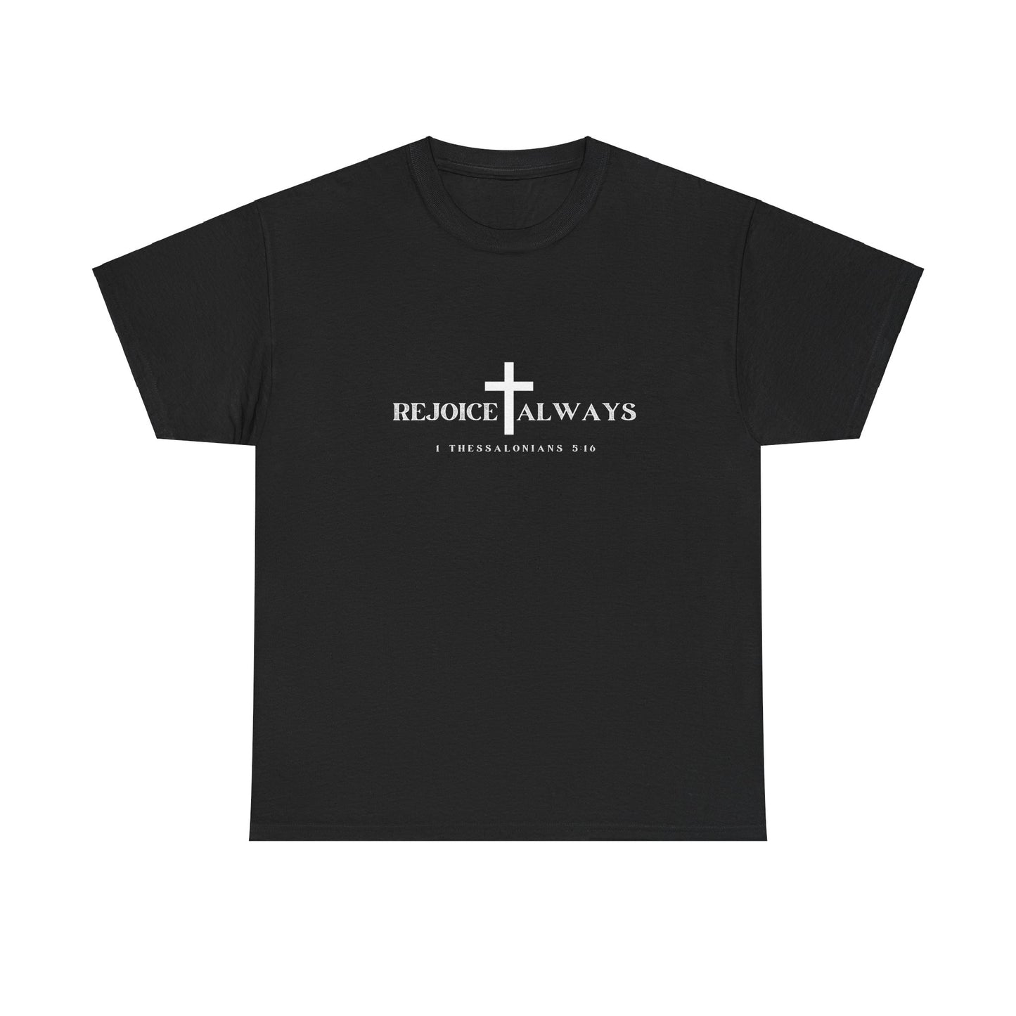 Unisex Tee - Rejoice Always Christian Shirt