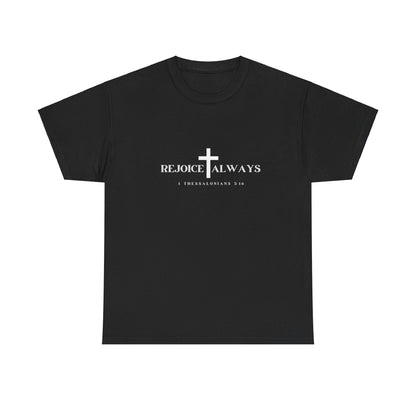 Unisex Tee - Rejoice Always Christian Shirt